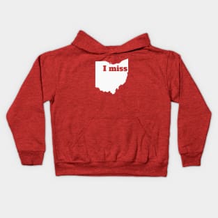 I Miss Ohio - My Home State Kids Hoodie